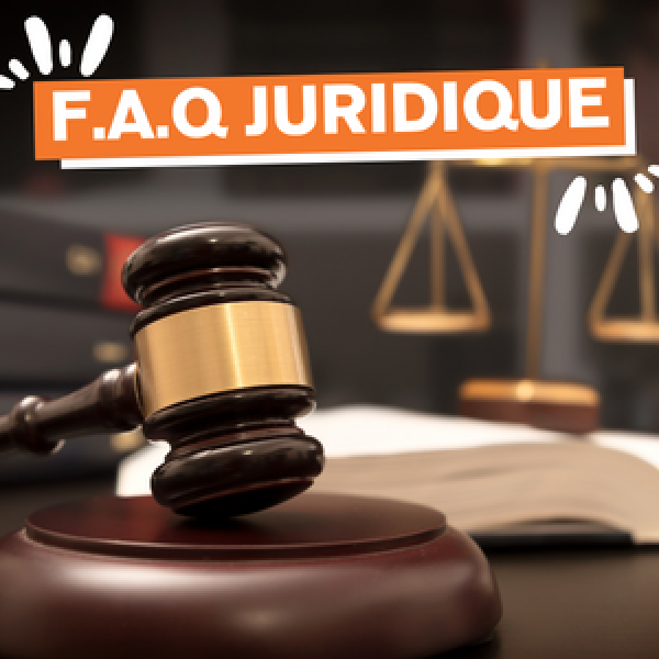 FOIRE AUX QUESTIONS (FAQ) JURIDIQUE