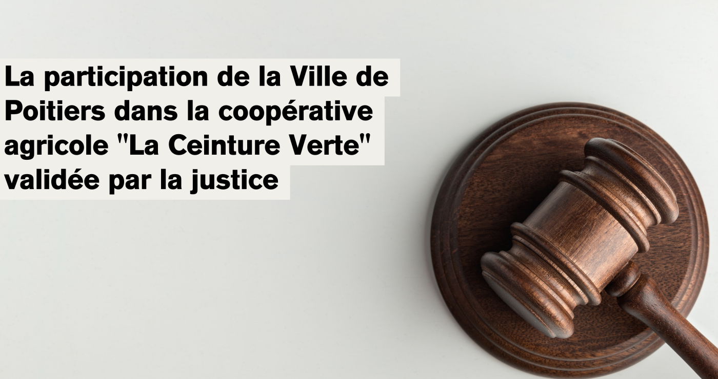 Le tribunal administratif valide la participation de la Ville de Poitiers à une SCIC