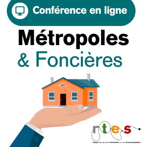 Webinaire RTES "Métropoles & Foncières" - 30 mai 2023