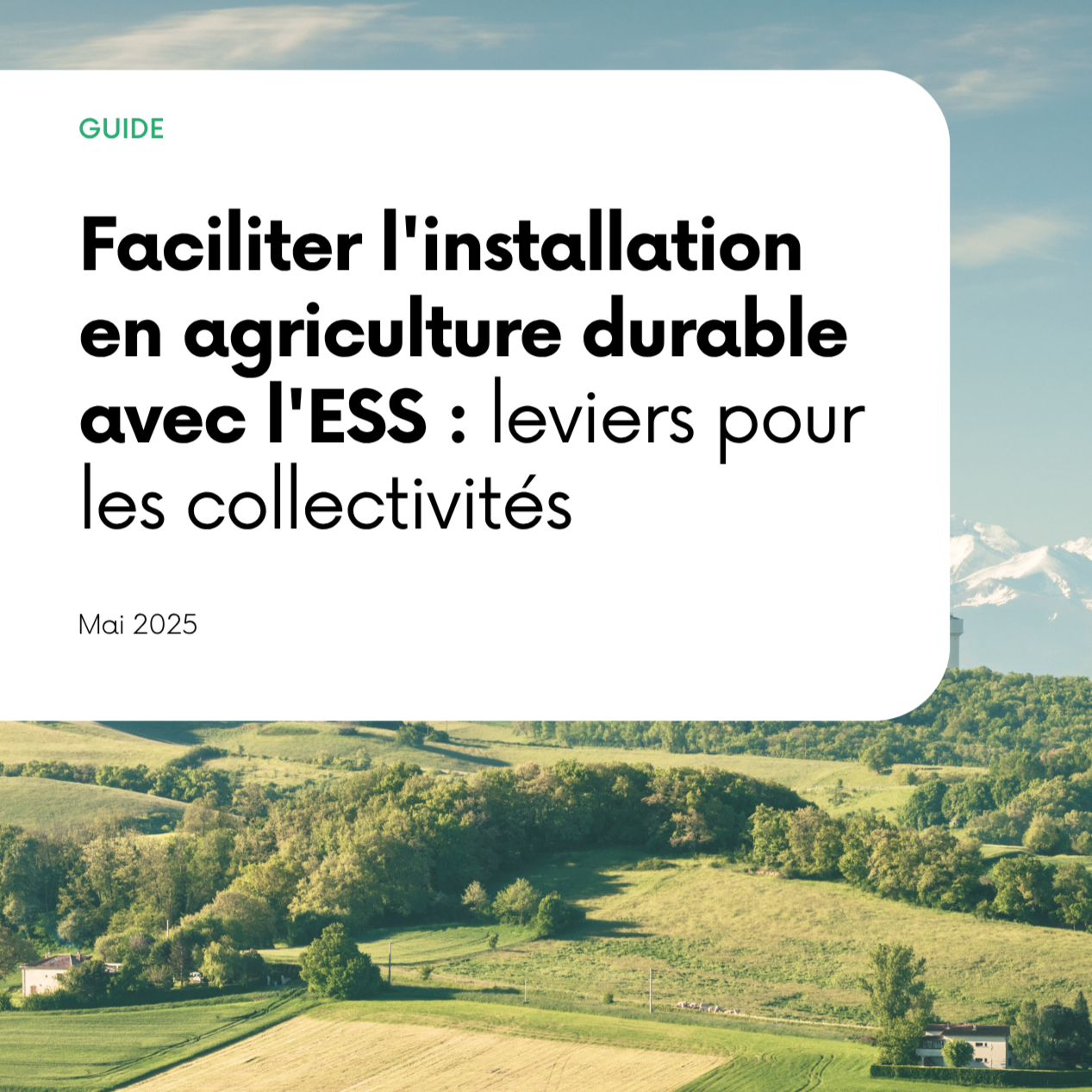 Guide "Faciliter l'installation en agriculture durable avec l'ESS : leviers pour les collectivités"