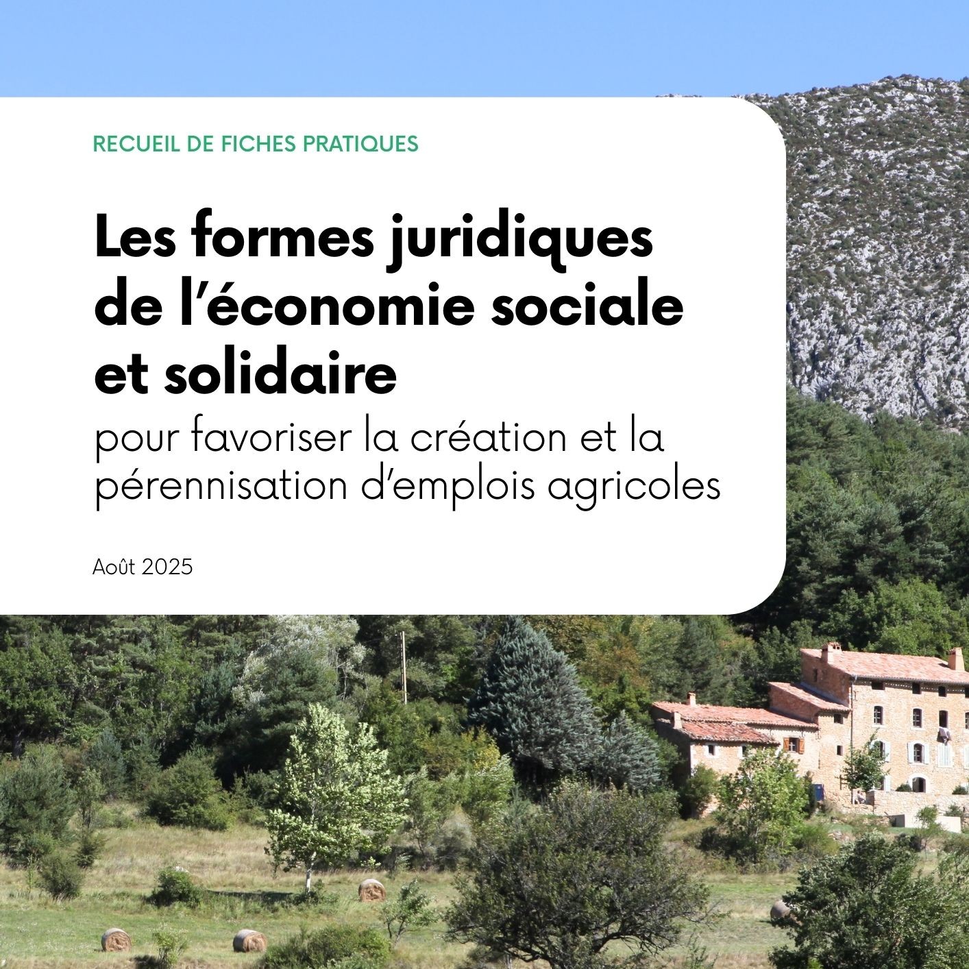 Recueil de fiches pratiques - Les formes juridiques de l’ESS pour favoriser la création et la pérennisation d’emplois agricoles