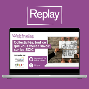 CR webinaire RTES & France urbaine : Collectivités, tout ce que vous voulez savoir sur les SCIC