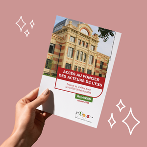  RepèrESS "L'accès au foncier des acteurs de l'ESS - enjeux et leviers pour les collectivités locales"