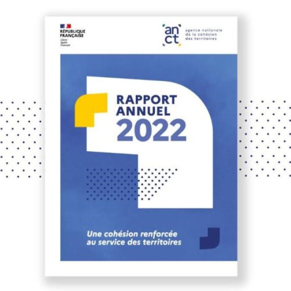 L’Agence nationale de la cohésion des territoires publie son rapport annuel 2022