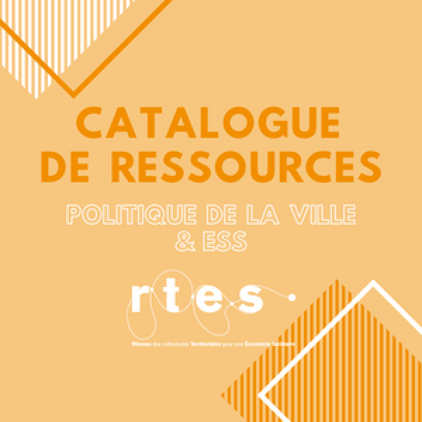 Découvrez le catalogue des ressources Politique de la Ville & ESS du RTES