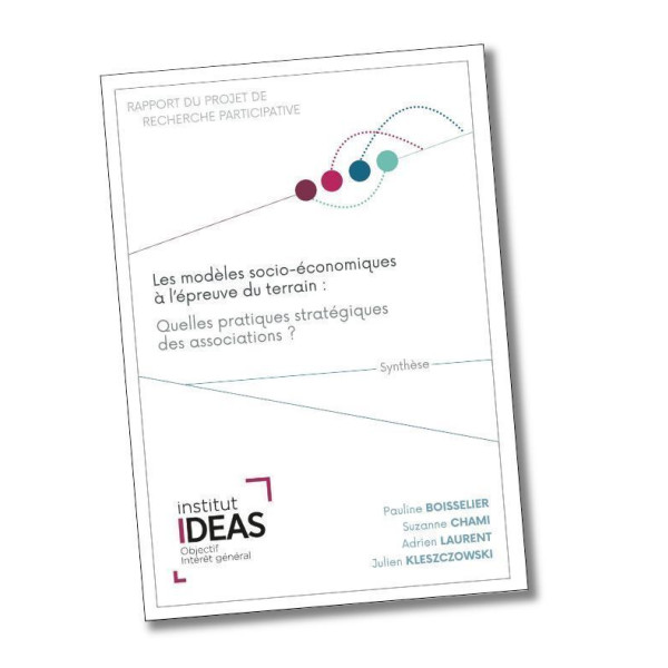 Rapport “Les modèles socio-économiques à l’épreuve du terrain : quelles pratiques stratégiques des associations ?”
