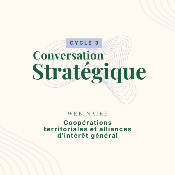 Replay | Webinaire : Coopérations territoriales et alliances d'intérêt général : quel rôle pour les collectivités ?