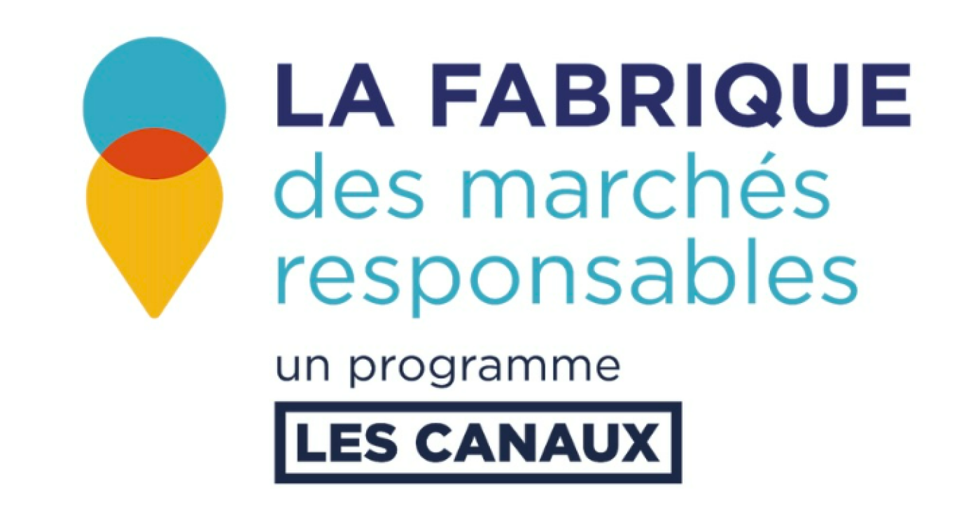 Les Canaux lancent un nouvel appel à candidature pour la Fabrique des marchés responsables