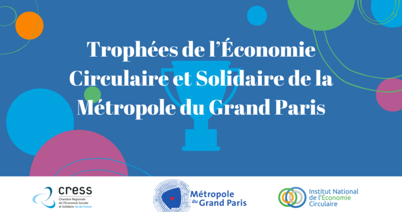 Lancement des premiers Trophées de l’Economie Circulaire et Solidaire de la Métropole du Grand Paris