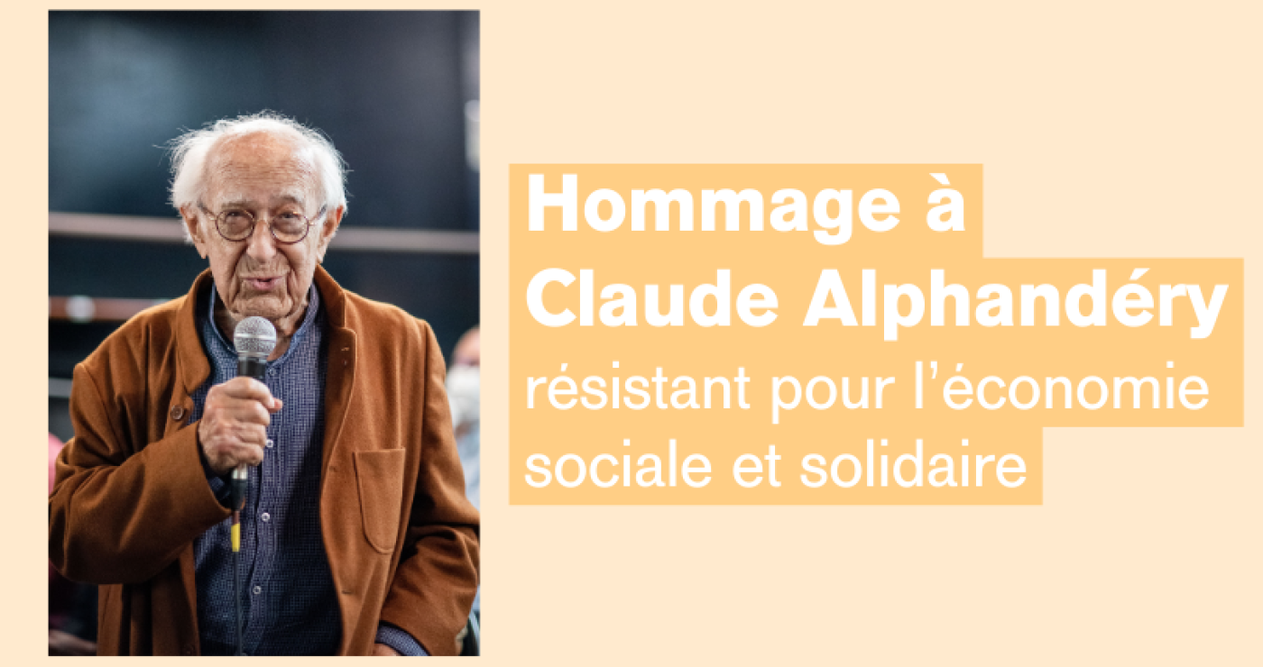 Hommage à Claude Alphandéry, résistant pour l’économie sociale et solidaire