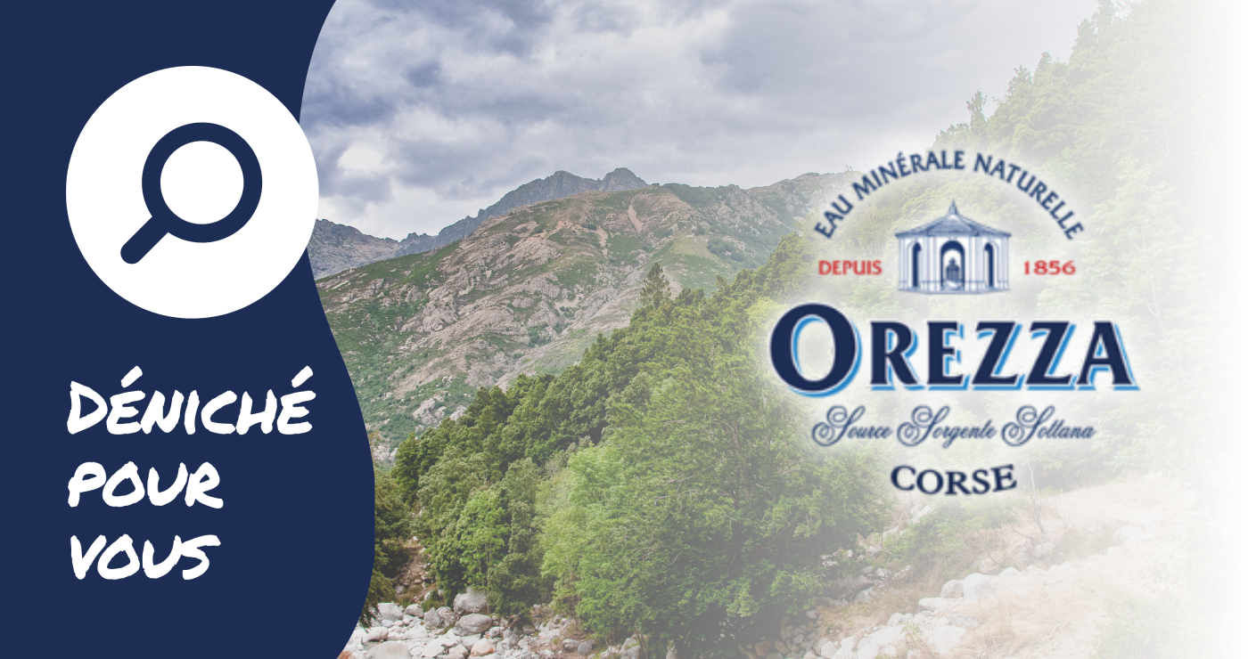 Déniché pour vous : Les Eaux d’Orezza, une SCIC pour gérer et préserver l'eau minérale, patrimoine naturel local !
