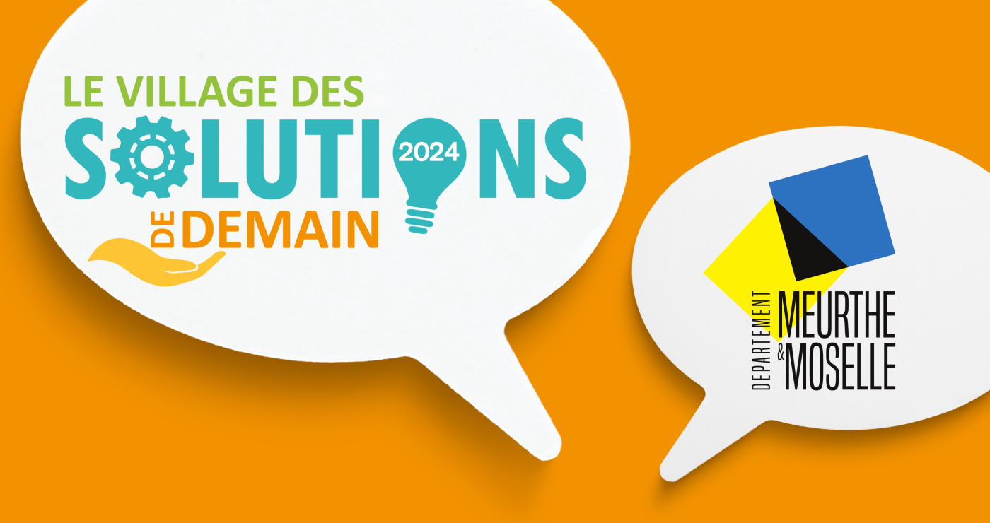 Le Département de Meurthe-et-Moselle et ses partenaires organisent la 3e édition du Village des Solutions de Demain