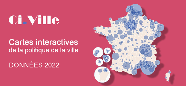 Les données 2022 sont désormais disponibles sur Ci.Ville, cartes interactives de la politique de la ville !