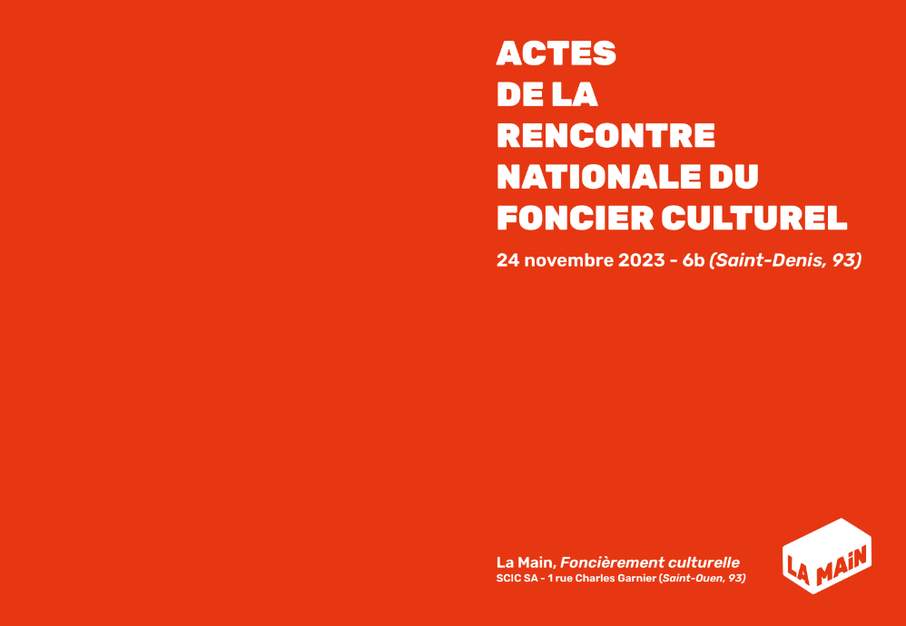 Retrouvez les actes de la Rencontre Nationale du Foncier Culturel