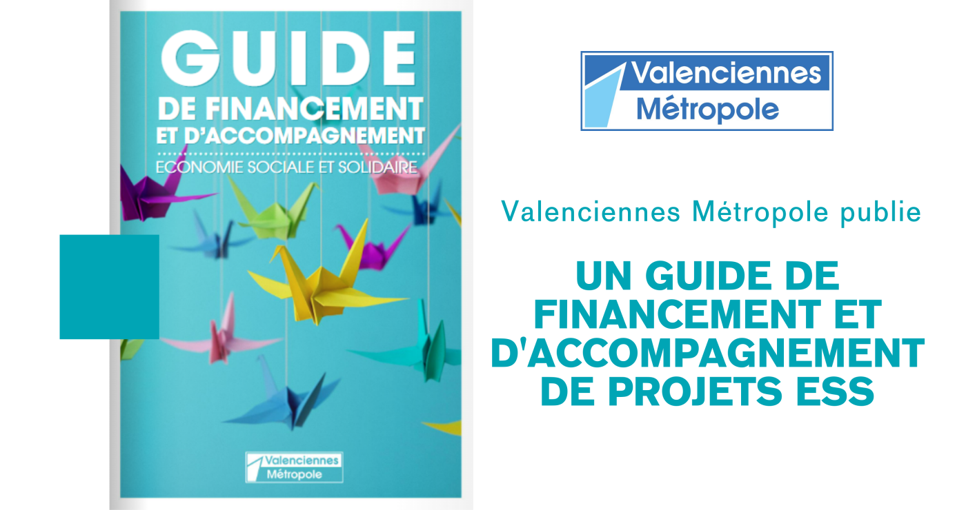 Valenciennes Métropole publie son guide  de financement et d'accompagnement de projets ESS