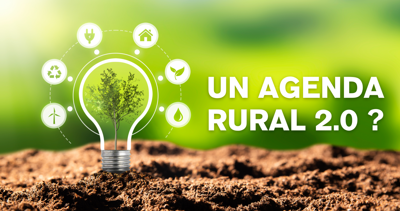 VERS UN AGENDA RURAL 2.0 ?