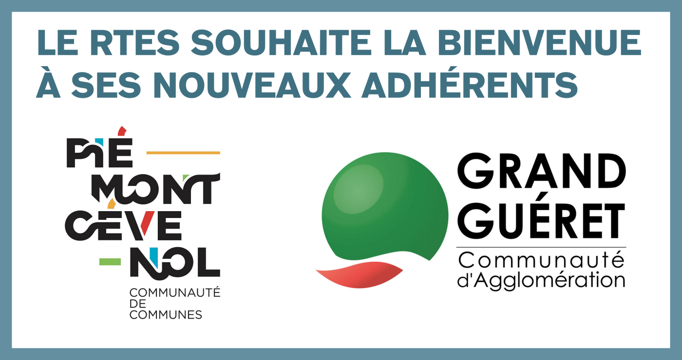 BIENVENUE aux NOUVELLES COLLECTIVITÉS ADHÉRENTES AU RTES !