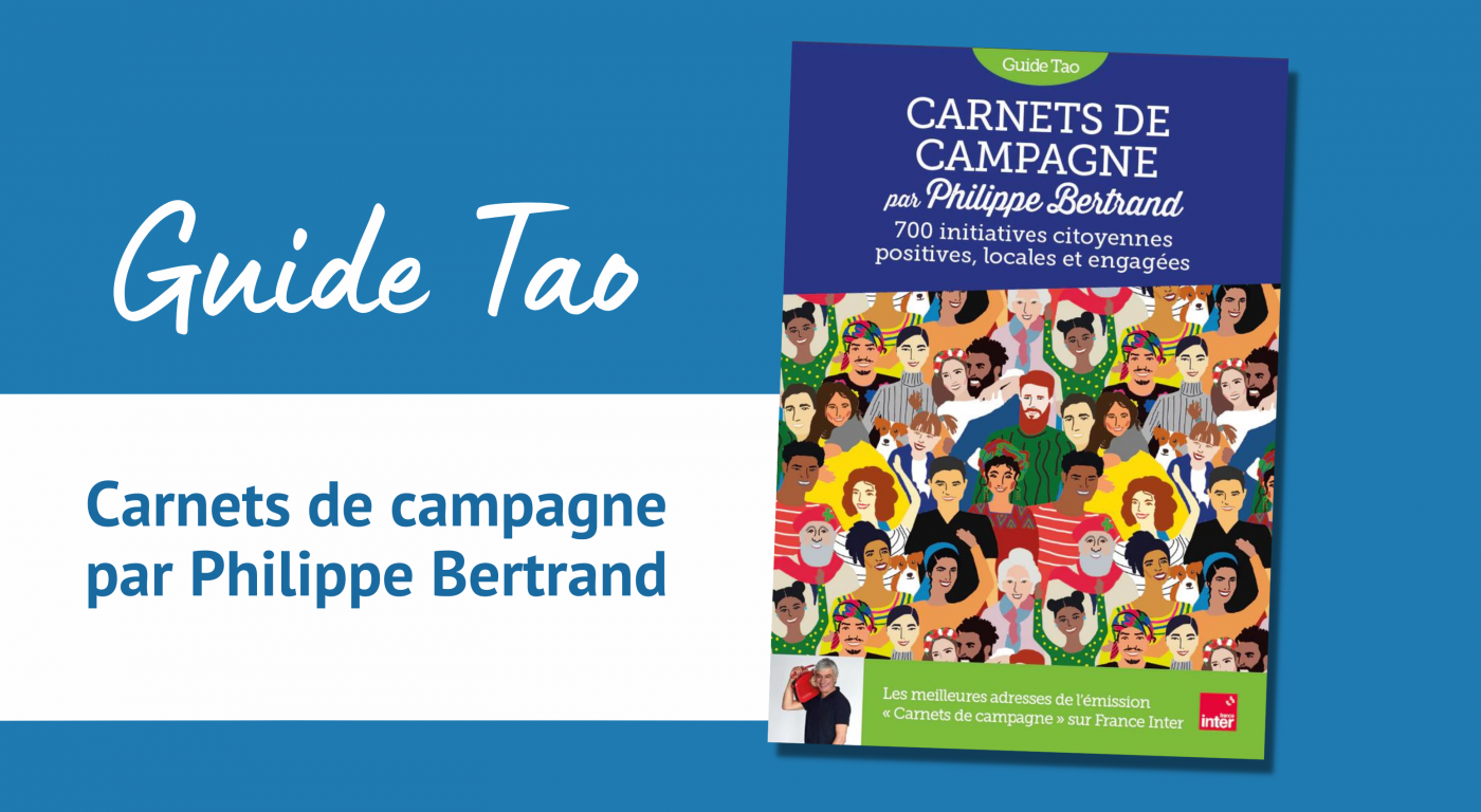 Philippe Bertrand publie le Guide Tao Carnets de campagne