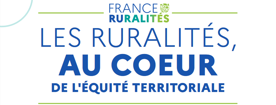Plan France Ruralités : Les ruralités au cœur de l'équité territoriale