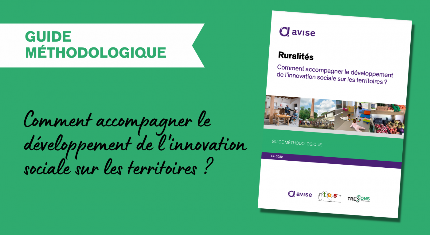 Découvrez le guide méthodologique : Comment accompagner le développement de l'innovation sociale sur les territoires ?