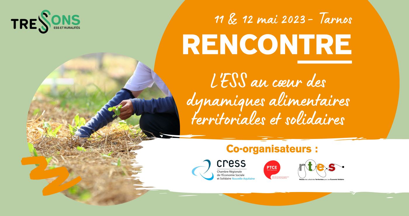 L'ESS au cœur des dynamiques alimentaires territoriales - 11&12 mai 2023 Tarnos