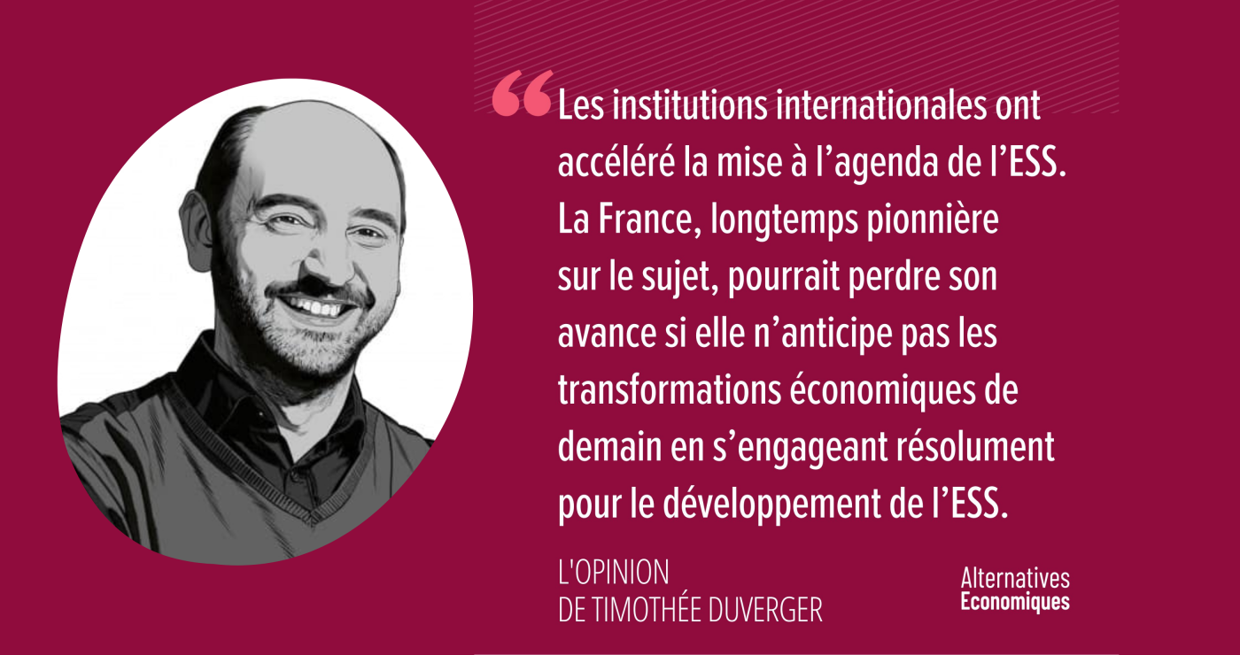 Tribune Timothée Duverger : Dix ans de la loi Hamon : faire de l’ESS la « norme de l’économie de demain »