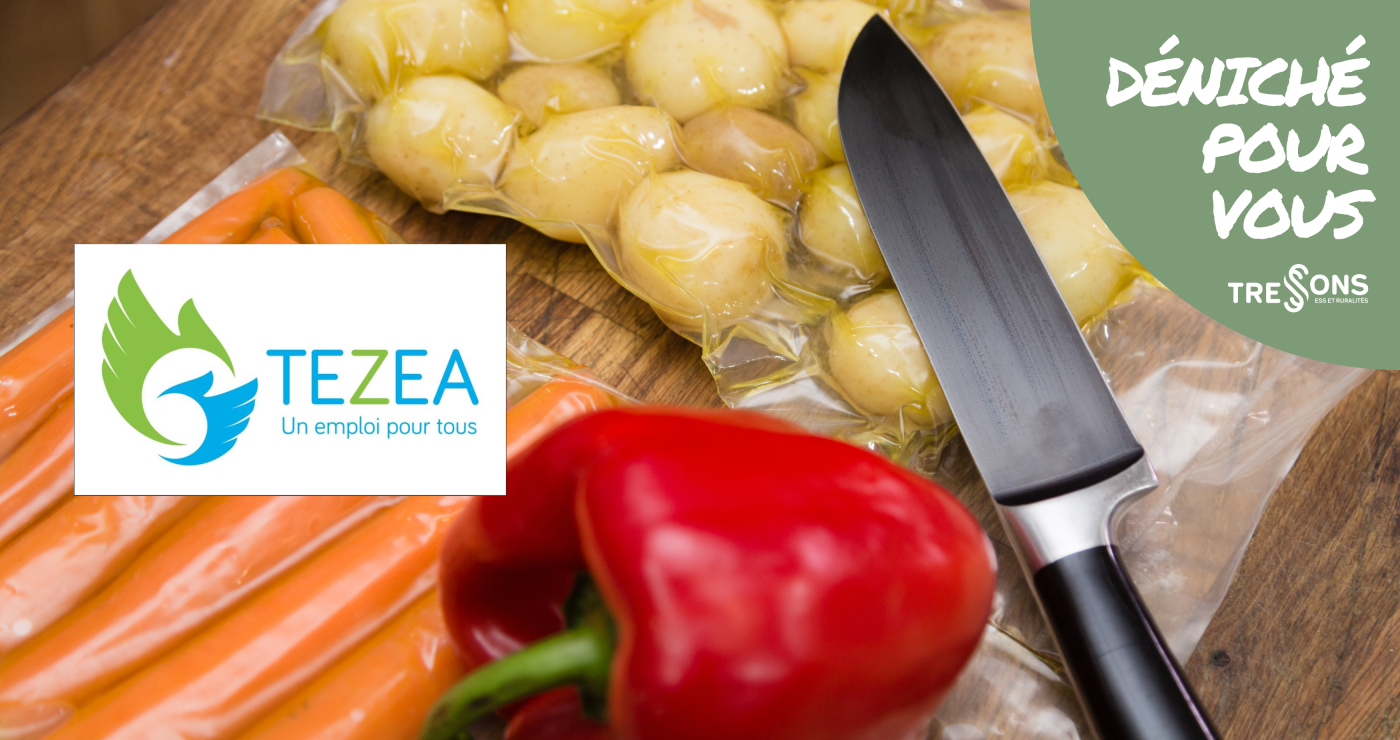 Tezea, EBE portant une activité de légumerie pour répondre aux besoins de la restauration collective