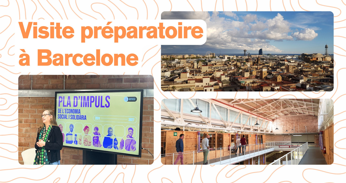 Collectivités locales et ESS en Europe, ensemble pour répondre aux enjeux des transitions - Visite préparatoire à Barcelone