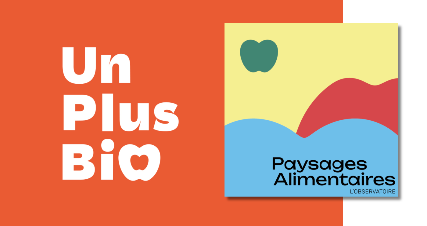 Un Plus Bio lance l’Observatoire des paysages alimentaires !