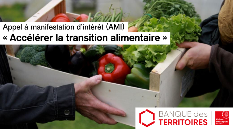 AMI « Accélérer la Transition alimentaire » de la Banque des Territoires