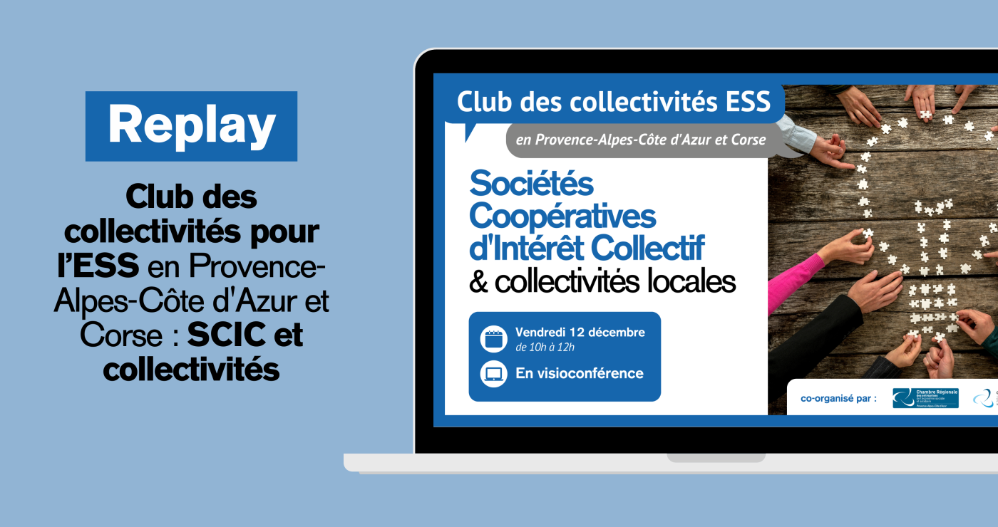 SCIC & collectivités locales - Replay et compte-rendu du Club des collectivités pour l'ESS en PACA-Corse