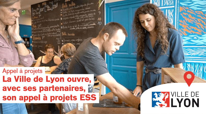 La Ville de Lyon ouvre, avec ses partenaires, son appel à projets Economie Sociale et Solidaire
