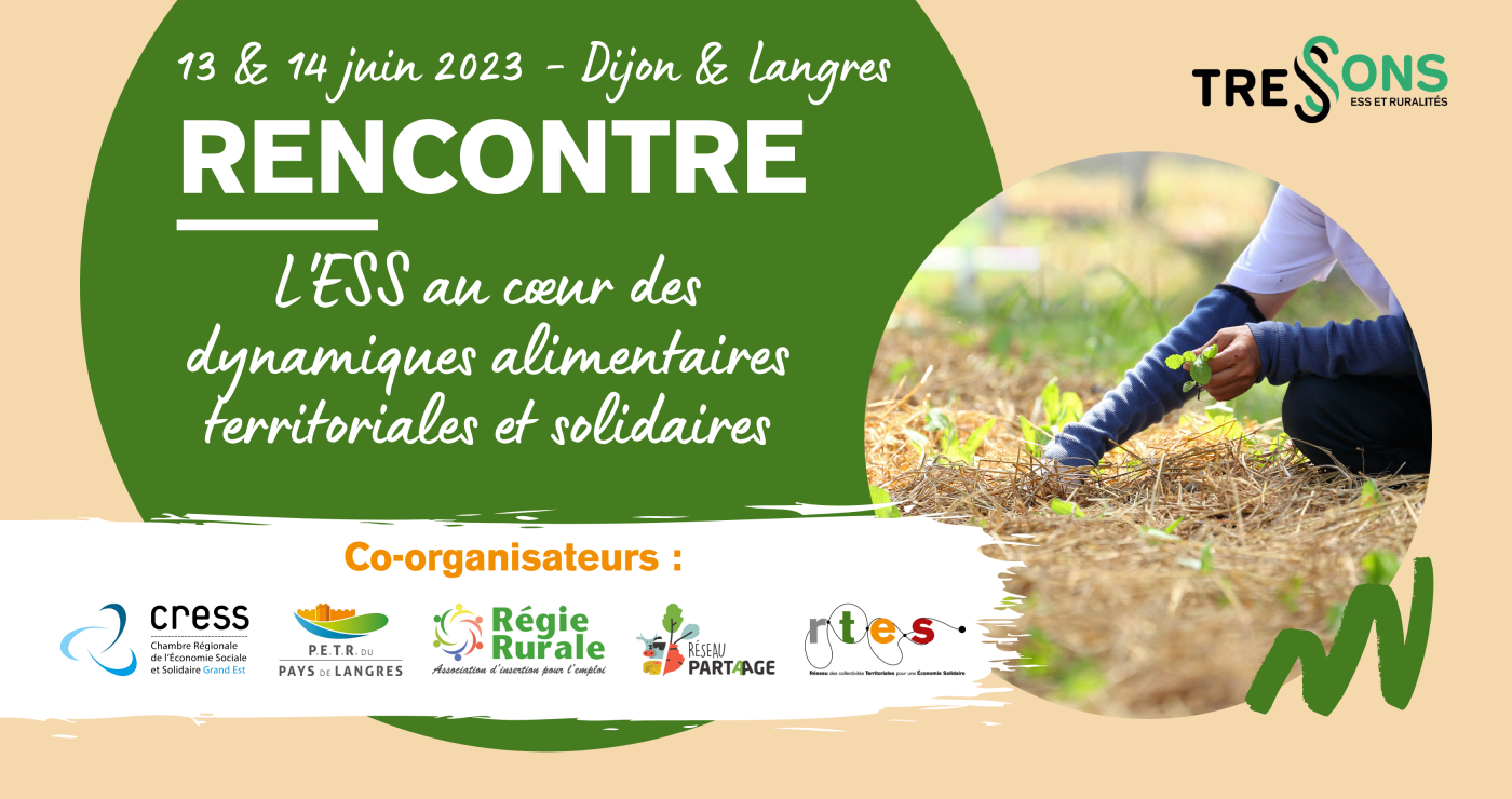 L'ESS au cœur des dynamiques alimentaires territoriales - 13&14 Juin à Dijon & Langre