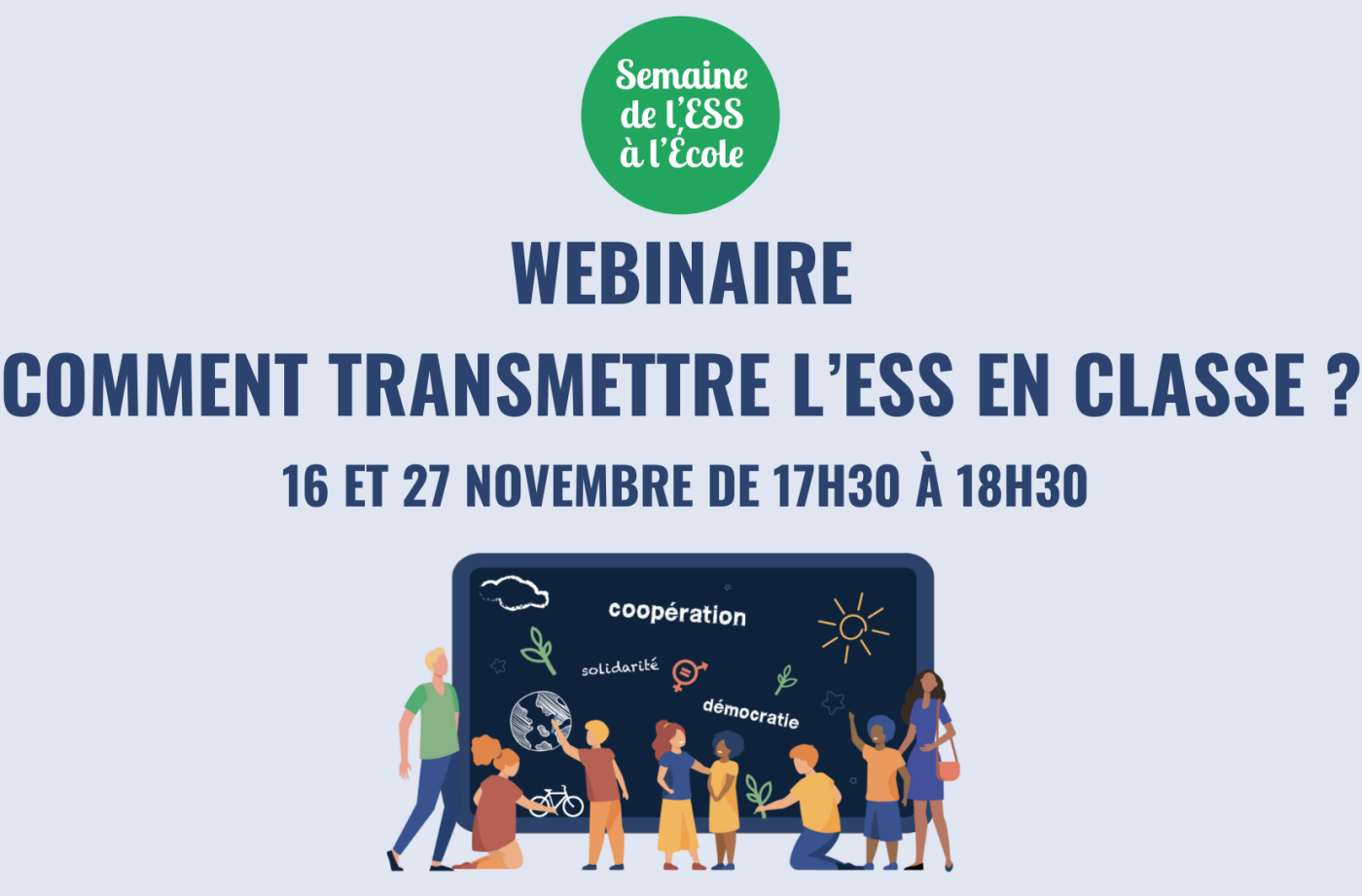 Webinaire « Comment transmettre l’ESS en classe ? » – les 16 et 27 novembre 2023
