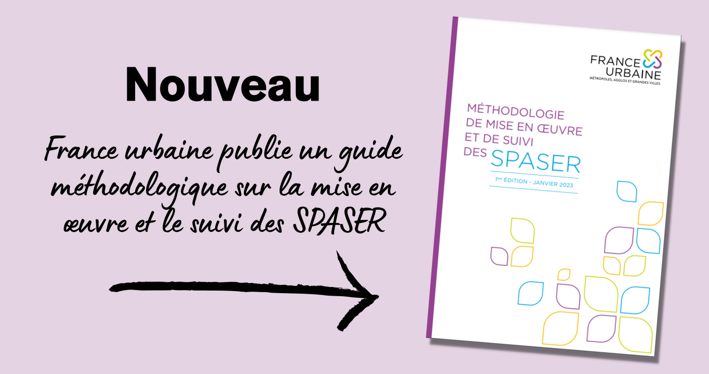 France urbaine publie un guide méthodologique sur la mise en œuvre et le suivi des SPASER