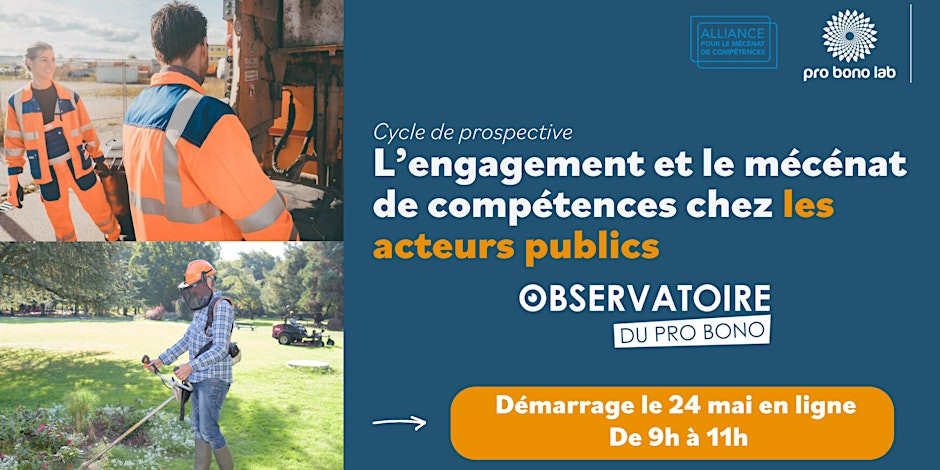 L'engagement et le mécénat de compétences chez les acteurs publics - Cycle proposé par Pro Bono Lab