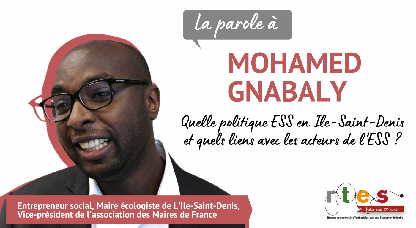 Quelle politique ESS en Ile-Saint-Denis et quels liens avec les acteurs de l'ESS ? - La parole à Mohamed Gnabaly