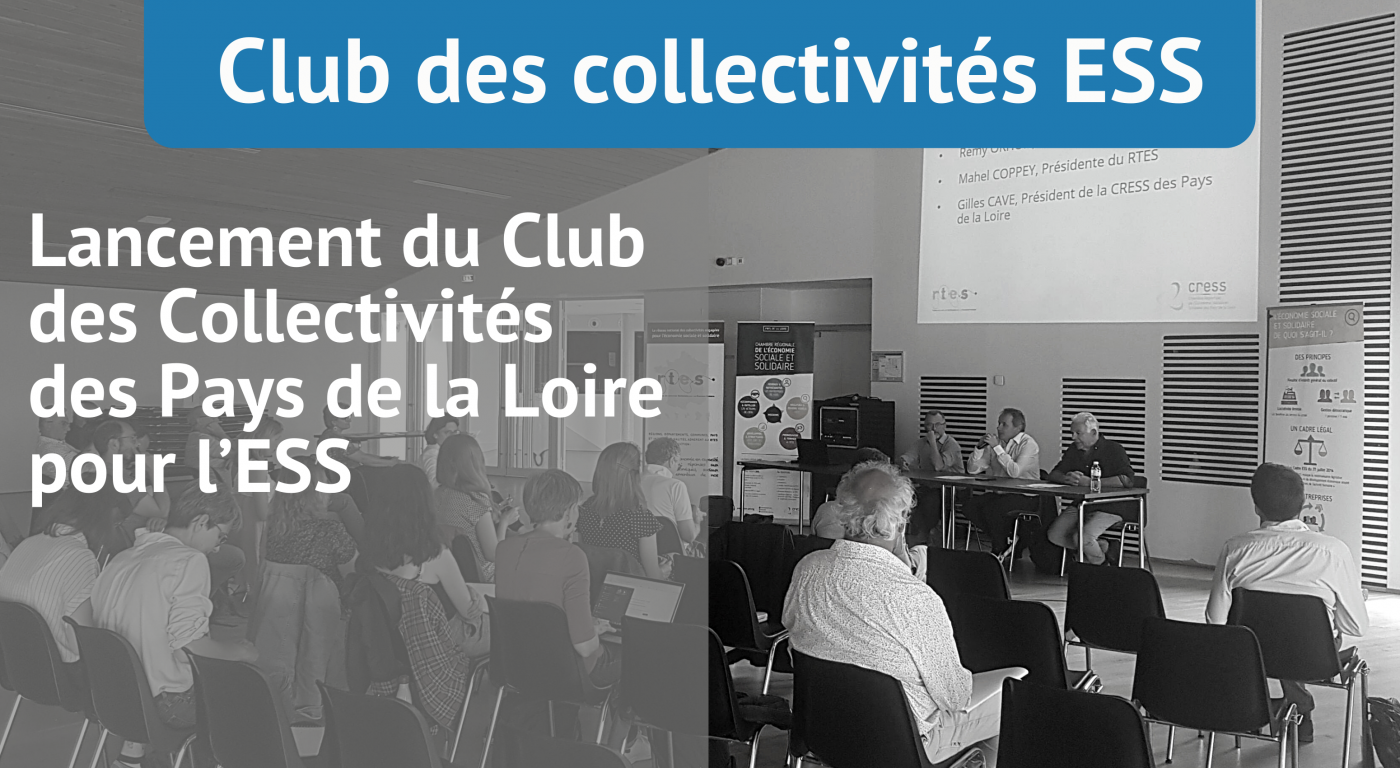 Lancement du Club des Collectivités des Pays de la Loire pour l’ESS