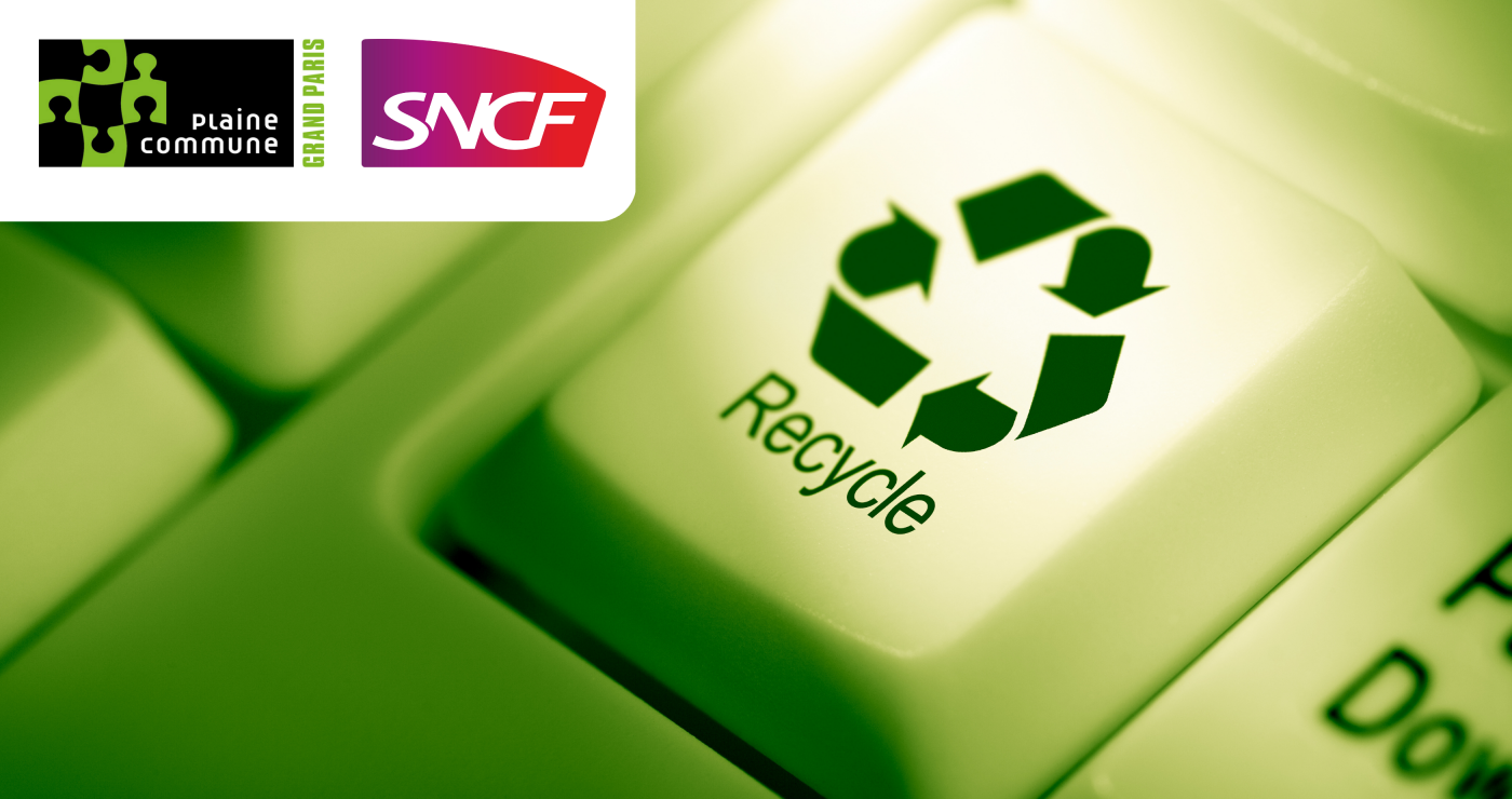 Filière numérique & Réemploi : Retrouver le partenariat du Groupe SNCF avec Plaine Commune